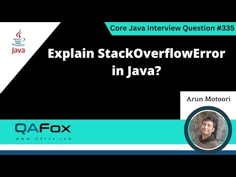 Explain StackOverflowError in Java (Core Java Interview Question #335)