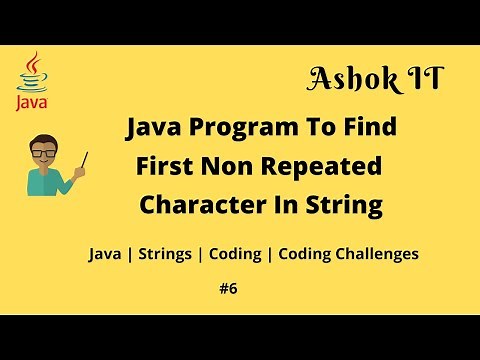 Java Program To Find First Non Repeated Character | Java | Ashok IT