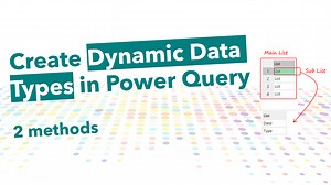 Dynamic Data Types in Power Query - Goodly