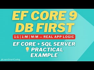 EF Core Database First: Relationships Explained (One-to-One, Many-to-Many, Real Example)