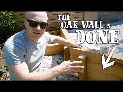 Building the NEW OAK SLEEPER WALL