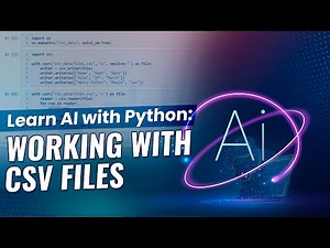 Learn AI with Python: Working with CSV Files