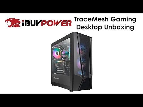 Unboxing - iBuyPower TraceMesh Gaming Desktop