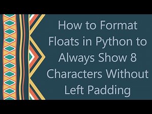 How to Format Floats in Python to Always Show 8 Characters Without Left Padding