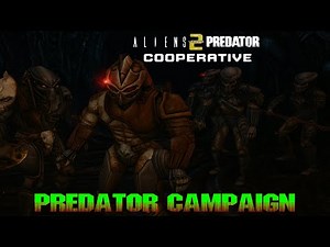 Aliens vs Predator 2 - Cooperative Mod - Predator Campaign - Full Playthrough - ‪@Avpunknown‬