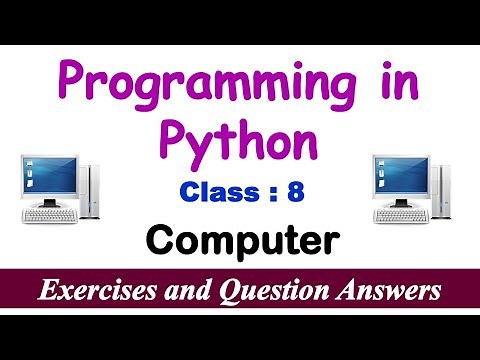 Programming in Python | Lesson EXERCISES | Class - 8 Computer | Question and Answers | Computer MCQs