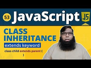 Master JavaScript Inheritance with the extends Keyword - Complete Tutorial for Beginners - Class 53