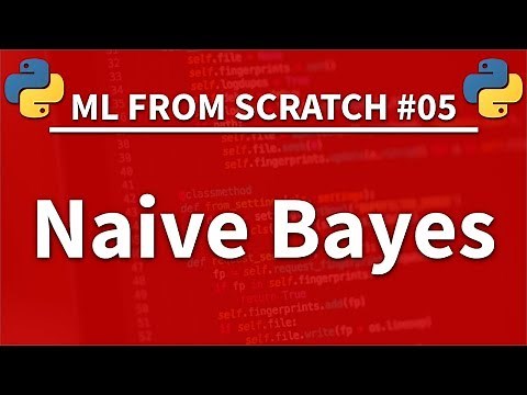 Naive Bayes in Python - Machine Learning From Scratch 05 - Python Tutorial