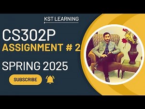 CS302P Assignment 2 Solution Spring 2025 | 100% Correct & Verified | Step-by-Step Guide