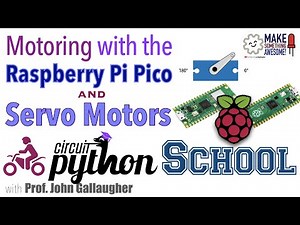 Servo Motoring with the Raspberry Pi Pico and CircuitPython