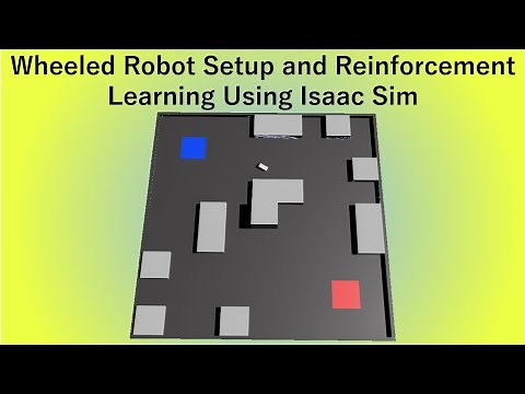 Wheeled Robot Setup and Reinforcement Learning Using Isaac Sim