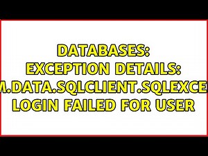 Databases: Exception Details: System.Data.SqlClient.SqlException: Login failed for user