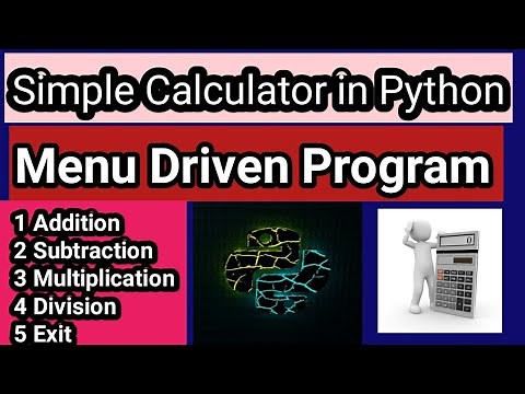 Simple Calculator in Python | Menu driven program in Python