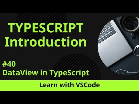 [Learn with VSCode] TypeScript for Beginners #40 DataView in TypeScript