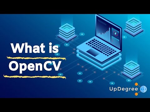 What is OpenCV | OpenCV Python Tutorial For Beginners | Updegree