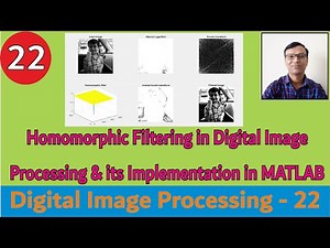 Homomorphic Filtering in Digital Image Processing and its Implementation in MATLAB||#DIP