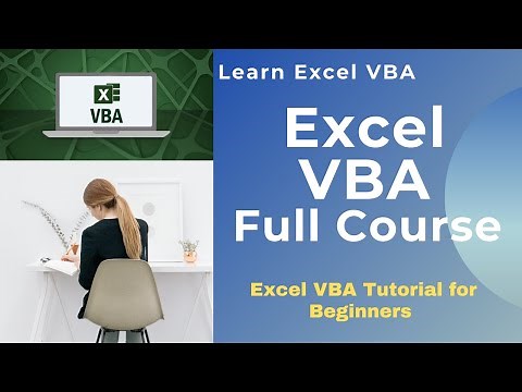 Excel VBA Full Course | Excel VBA Tutorial For Beginners | Learn Excel VBA In 10 Hours