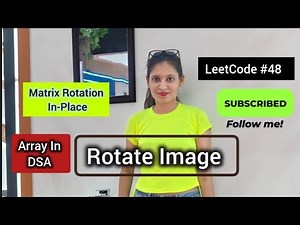 Rotate Image | LeetCode #48 | Matrix Rotation In-Place | DSA Arrays in Python | by Nidhi Chouhan