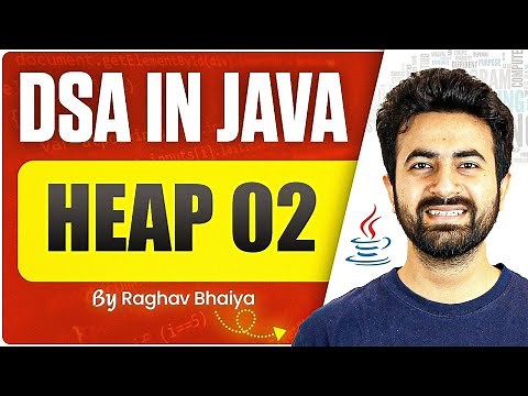 DSA In Java | Heap 02 | Java in One Shot | Heap in Java