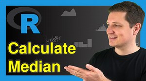 Median in R (5 Programming Examples) | NA, Column, by Group & Boxplot