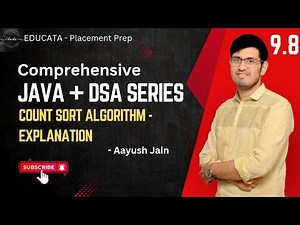9.8 | Count sort algorithm - Explanation | Java and DSA