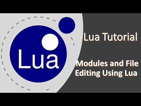 Lua Tutorial For Beginners | Modules and File Editing Using Lua
