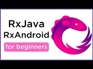 RxJava and RxAndroid for Beginners