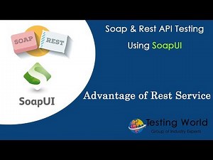 API/ WebService Testing using SoapUI(UPDATED) : advantage of Rest Service