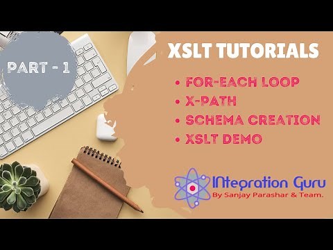 XSL Transformation (XSLT) Tutorial|SOA 12c|Part 1: XPath, for-each loop, basic functions|XSD Builder