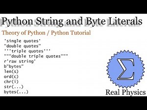Python String and Byte Literals (Theory of Python) (Python Tutorial)