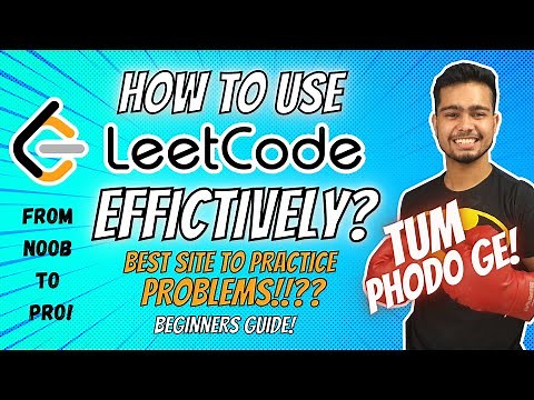How to use Leetcode Effectively? 🔥 | Beginner Guide 🔥 | Placement & Internship Tips | Noob to Pro! 🔥