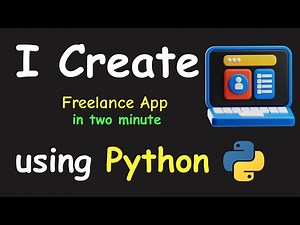 I CREATE FREELANCING APP IN 2 MIN USING PYTHON & LEARN PYTHON BY BUILDING SIMPLE PROJECTS