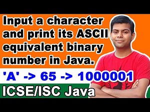 Input a character and print its ASCII equivalent binary number in Java ✅ | Important 🖋️ | Computer 💻