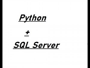 Connect Python to SQL Server