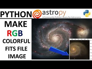Astropy Python for Astronomy Handling FITS files | RGB IMAGE FROM FITS FILE PYTHON ASTROPY|