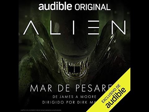 Alien Mar de Pesares (Audiolibro) Cesar Alarcon - translator (Author), James A. Moore, Dirk Maggs