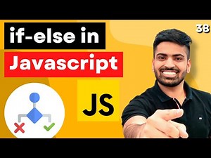If-Else in Javascript | Ternary Operator | Complete Web Development Course 🔥 #38