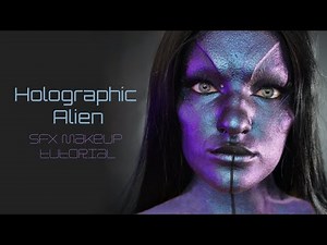Holographic Alien SFX Makeup Tutorial
