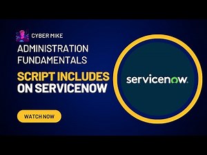 How to Create a Script Include | ServiceNow System Administration Fundamentals