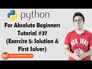 Exercise 5: Solution And First Solver | Python Tutorials For Absolute Beginners In Hindi #37