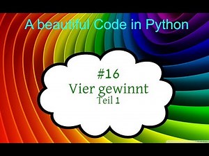 Python Tutorial deutsch, #16 Vier gewinnt lösen, Teil 1