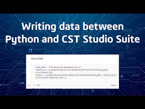 Writing data between Python and CST Studio Suite
