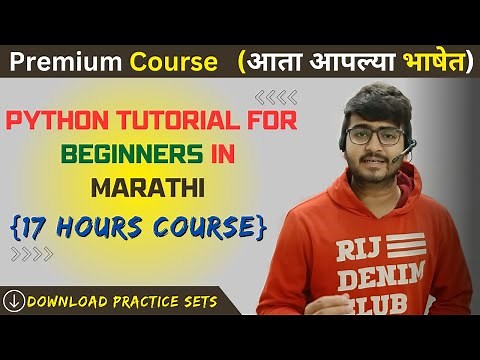 Python Tutorial For Beginners In Marathi Full 17 Hours Course (With Practice Sets) 🔥
