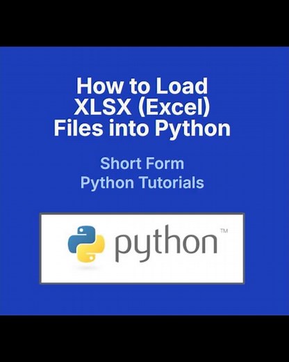 How to Load XLSX Files (Excel Files) into Python (in under 60 seconds)