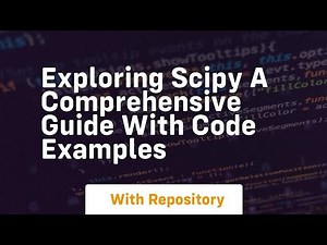 exploring scipy a comprehensive guide with code examples