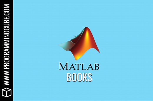 7 Best Matlab Books for Beginners & Advanced Programmers - Programming Cube