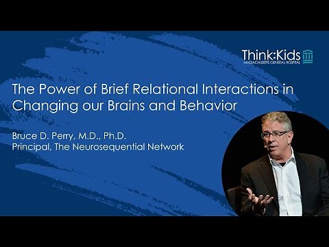 Dr. Bruce Perry and the Power of Brief Relational Interactions in Changing Our Brains and Behavior