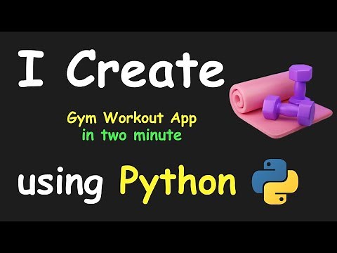 I CREATE GYM WORKOUT APP IN 2 MIN USING PYTHON & LEARN PYTHON BY BUILDING SIMPLE PROJECTS