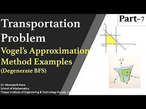 Transportation Problem (Part-7): Examples of Vogel's Approximation Method