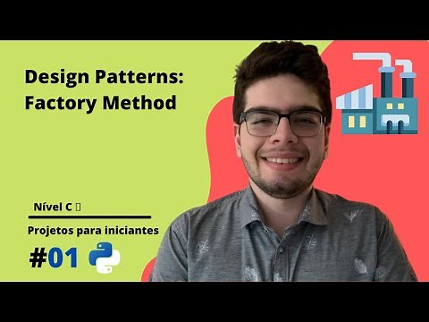 Padrões de Projeto: Factory Method | Projetos em Python para Iniciantes [C1]
